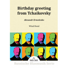 Birthday greeting from Tchaikovsky